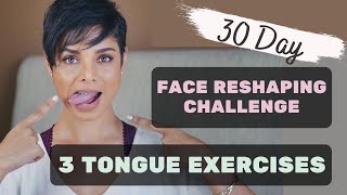 30 DAY FACE RESHAPING CHALLENGE 3 TONGUE EXERCISES [upl. by Edythe]