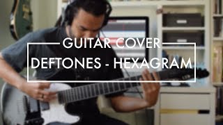 Deftones  Hexagram Guitar Cover [upl. by Devlen]