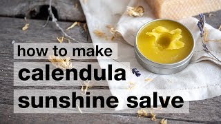 How to Make DIY Calendula Sunshine Salve [upl. by Dlonra]