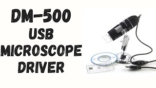 SUNSHINE DM500 USB Microscope Software and Driver Download and install [upl. by Ecyaj]