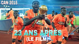 Cote Divoire • En route pour la victoire  CAN 2015  le FILM [upl. by Sherwood]