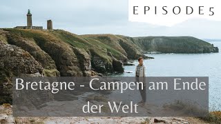 Am Ende der Welt Mit dem Camper durch die Bretagne  VANLIFE Frankreich  Weltreise Vlog Ep 05 [upl. by Gracia]