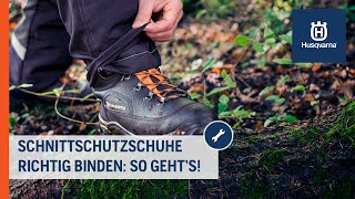 Schnittschutzschuhe richtig binden HowTo  Husqvarna Forst [upl. by Allertse]