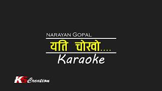 NARAYAN GOPAL  YETI CHOKHO  KARAOKE WITH LYRICS [upl. by Avie]