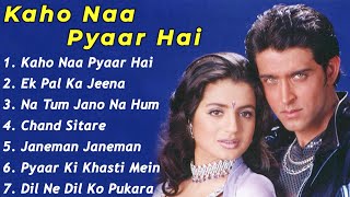 Kaho Naa Pyaar Hai Movie All Songs Hrithik Roshan amp Amisha Patelmusical worldMUSICAL WORLD [upl. by Shelman558]