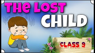 the lost child  the lost child class 9 in hindi  the lost child class 9 animation  in hindi [upl. by Anigal]