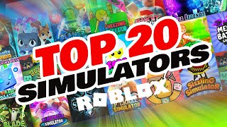 TOP 20 ROBLOX SIMULATORS FOR 2020 [upl. by Lody]