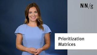 Prioritization Matrices in UX Decision Making [upl. by Ocsicnarf]