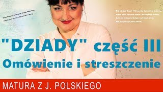 162 quotDziadyquot część III Adama Mickiewicza szczegółowe omówienie i streszczenie [upl. by Henden]