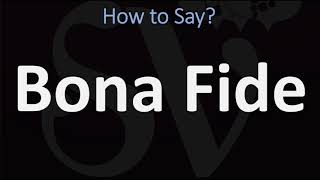 How to Pronounce Bona Fide CORRECTLY [upl. by Moser]