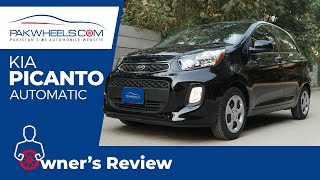 KIA Picanto Automatic  Owners Review  PakWheels [upl. by Myo]