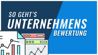 Unternehmensbewertung amp die Verfahren  einfach erklärt [upl. by Eiramyma]