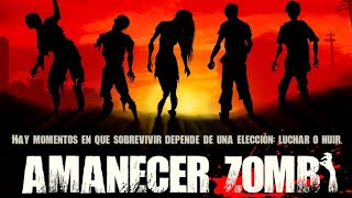 AMANECER ZOMBIE Película completa en español latino [upl. by Mirelle324]