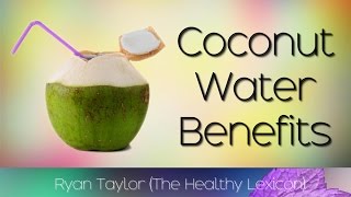 Coconut Water Benefits and Uses [upl. by Anema]