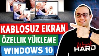 KABLOSUZ EKRAN OZELLIGI YUKLEME  WINDOWS 10 [upl. by Eiramadnil308]