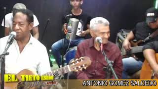 Antonio Gomez Salcedo  El Interno quotEl Tieto Eshowquot 2018 [upl. by Langan135]