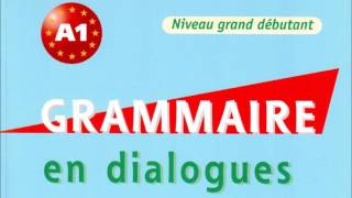 Français  Grammaire en dialogues niveau grand débutant CLE International [upl. by Erl216]