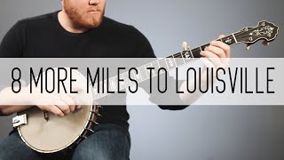 8 More Miles Louisville  George Gruhn Custom 6 String Banjo [upl. by Onfroi]