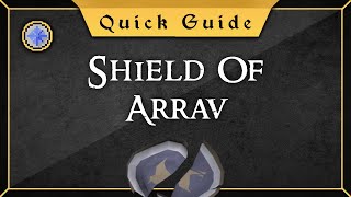 Quick Guide Shield of Arrav [upl. by Katrinka]