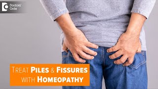 Homeopathic Cure for Piles amp Fissures  Best Homeopathic CureDr Sanjay Panicker  Doctors Circle [upl. by Ulu]