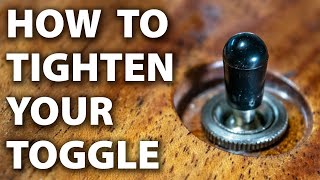 How To Tighten Your Toggle Switch [upl. by Adleme]