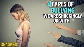 4 Types of Bullying We Are Shockingly OK With [upl. by Ara]