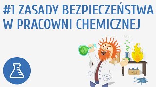 Zasady bezpieczeństwa w pracowni chemicznej 1  Substancje i ich właściwości [upl. by Preiser]