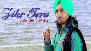 Satinder Sartaaj  Zikr Tera  Rangrez  Prem amp Hardeep [upl. by Bridgid]