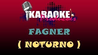 FAGNER  NOTURNO  KARAOKE [upl. by Attenrev]