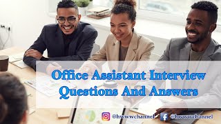 Office Assistant Interview Questions And Answers [upl. by Solram]