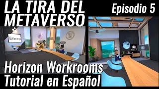 Horizon Workrooms Tutorial en Español [upl. by Revolc932]