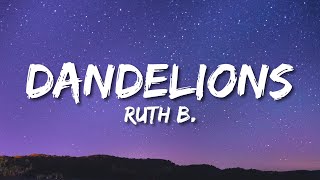 Ruth B  Dandelions Lyrics [upl. by Eceined]