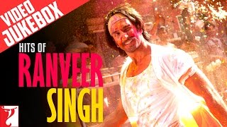 Hits of Ranveer Singh  Full Songs  Video Jukebox [upl. by Hirz]