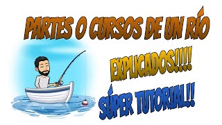 PARTES O CURSOS DE UN RÍO CURSO ALTO MEDIO Y BAJO [upl. by Engis142]