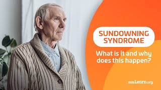 Sundowning Syndrome  What is it and why does this happen [upl. by Nanreit]