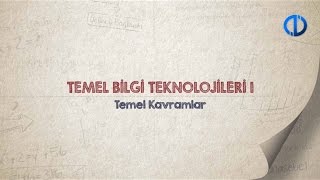 TEMEL BİLGİ TEKNOLOJİLERİ I  Ünite 1 Konu Anlatımı 1 [upl. by Yeclehc]