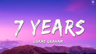 Lukas Graham  7 Years Lyrics [upl. by Elagiba]