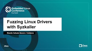 Fuzzing Linux Drivers with Syzkaller  Ricardo Cañuelo Navarro Collabora [upl. by Evin]