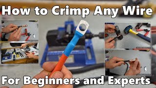 How to Crimp Various Electrical Wires Beginner and Expert Tutorial [upl. by Ailat888]