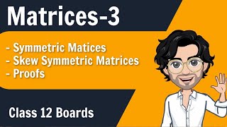 Symmetric and Skew Symmetric Matrices  Class 12 Maths for Boards  Lecture 3 [upl. by Hogg]