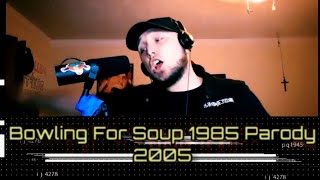 Bowling Four Soup  quot1985quot Parody  quot2005quot StreamPurchase Below [upl. by Altaf]