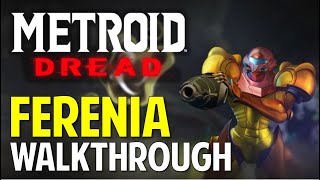 Metroid Dread FERENIA amp BURENIA Walkthrough amp Guide [upl. by Mikes]