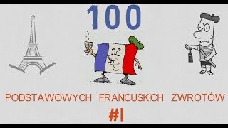 100 Podstawowych Francuskich Zwrotów  1 [upl. by Grimaud]