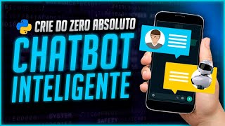 Como Criar Chatbot Inteligente com Python [upl. by Ynattyrb]