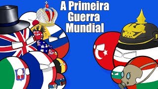 A Primeira Guerra Mundial  Parte 1 [upl. by Razal]