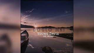 Young Davie  Doglo Mai Audio [upl. by Loleta629]