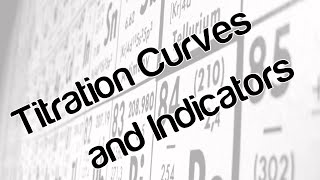 Titration curves and indicators [upl. by Combs]