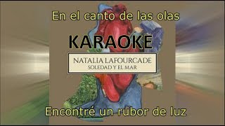 Soledad Y El Mar  Natalia Lafourcade KARAOKELETRA [upl. by Elehcir]