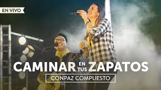 CONPAZ COMPUESTO  Caminar en tus zapatos En vivo  Camporí de Conquistadores DSA 2019 [upl. by Assiralk41]