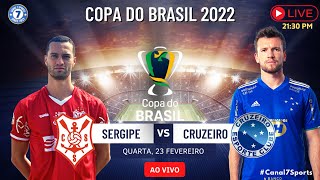 🔵 SERGIPE X CRUZEIRO  Ao vivo o jogo pela COPA DO BRASIL [upl. by Lorola]